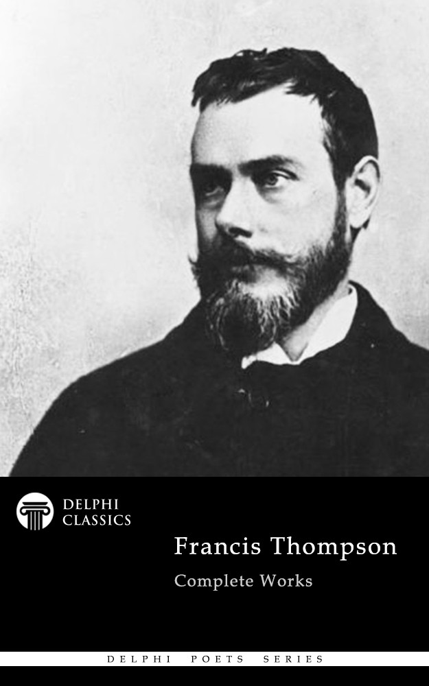 Complete Works Of Francis Thompson Francis Thompson
