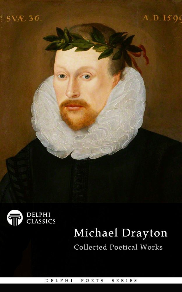 Collected Poetical Works Of Michael Drayton Michael Drayton