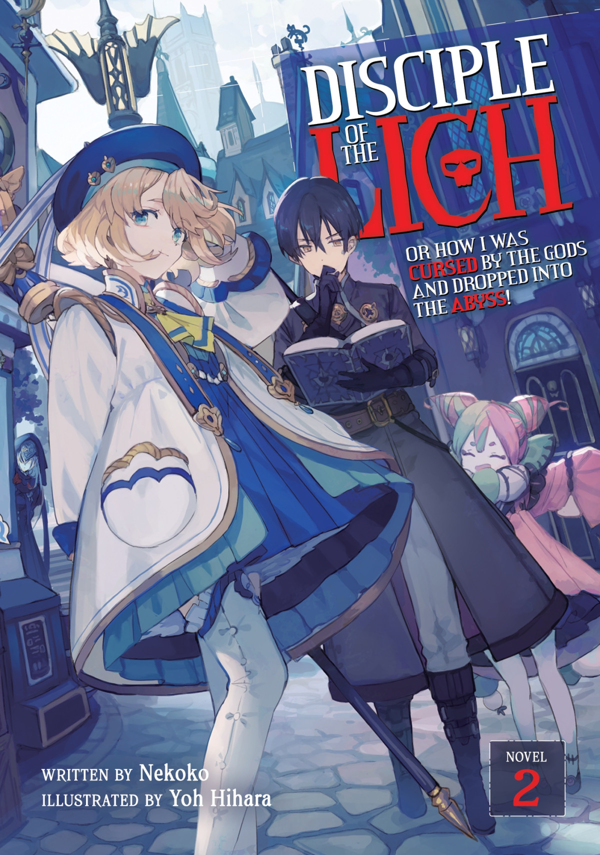 Disciple Of The Lich Or How I Was Cursed By The Gods And Dropped Into The Abyss Vol 2 Nekoko