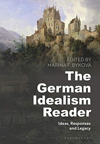The German Idealism Reader Ideas Responses And Legacy Marina F Bykova