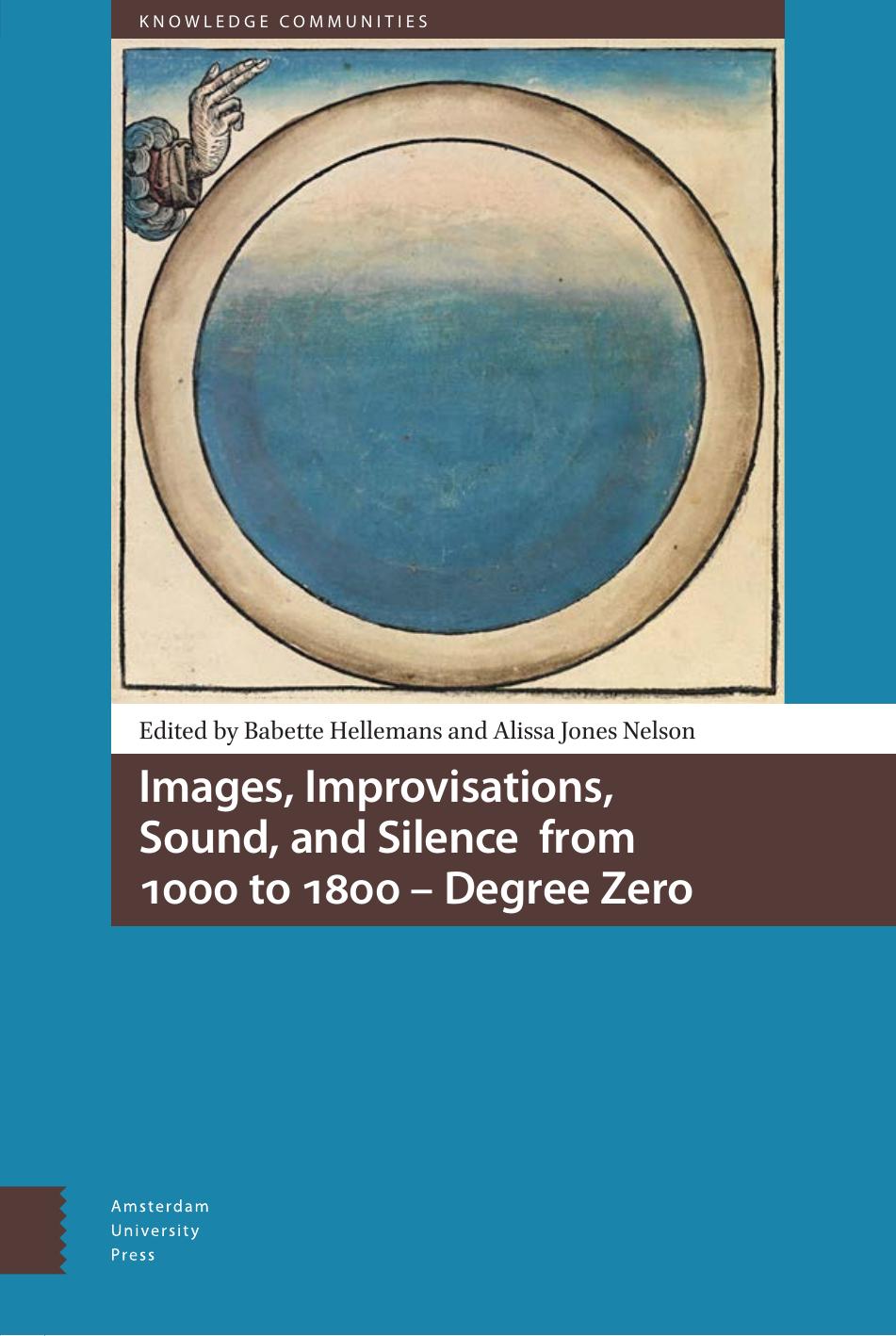 Images Improvisations Sound And Silence From 1000 To 1800 Degree Zero Babette Hellemans Alissa Jones Nelson