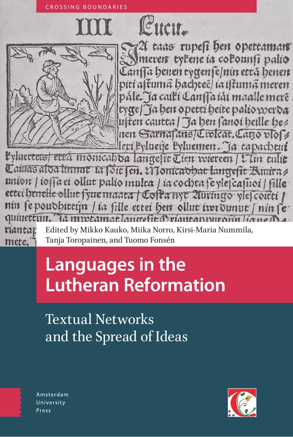 Languages In The Lutheran Reformation Textual Networks And The Spread Of Ideas Miika Norro Tanja Toropainen Kirsimaria Nummila