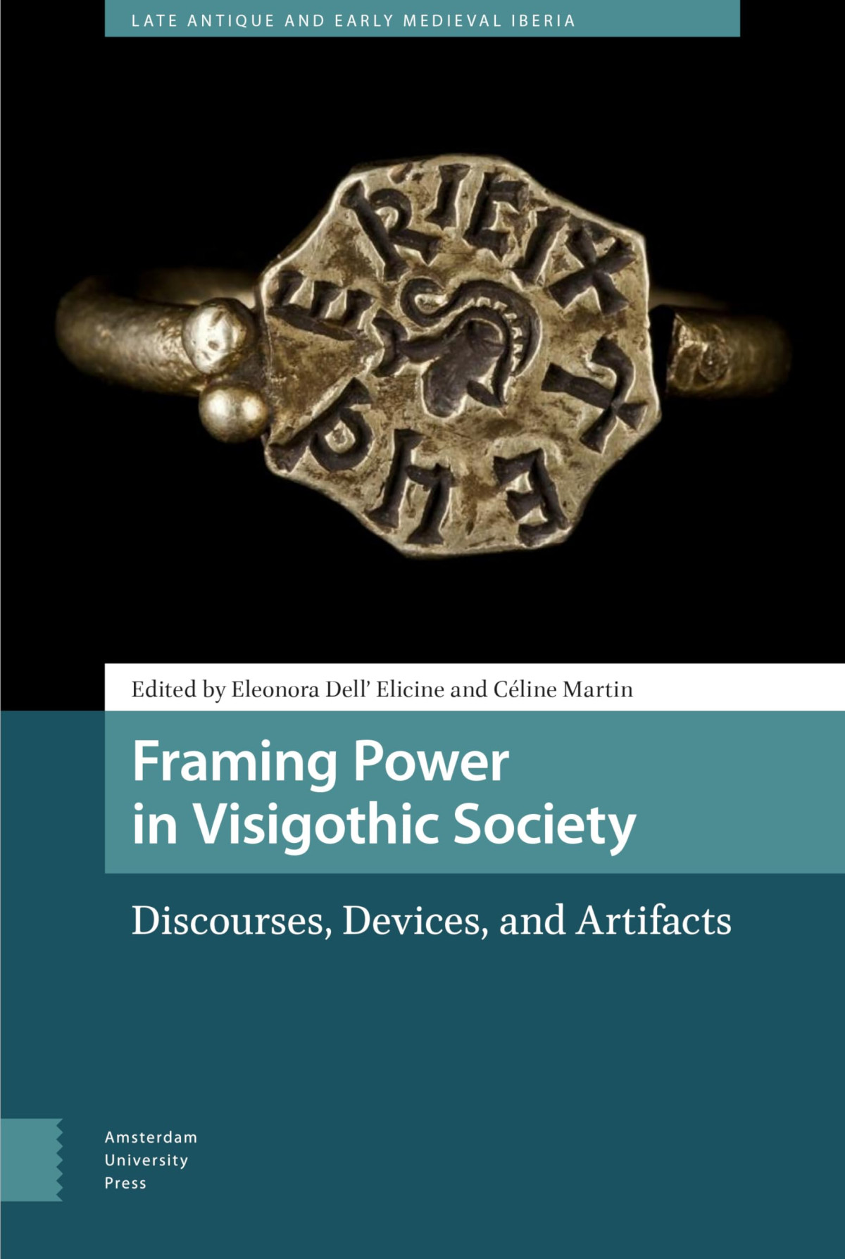 Framing Power In Visigothic Society Eleonora Dell Elicine