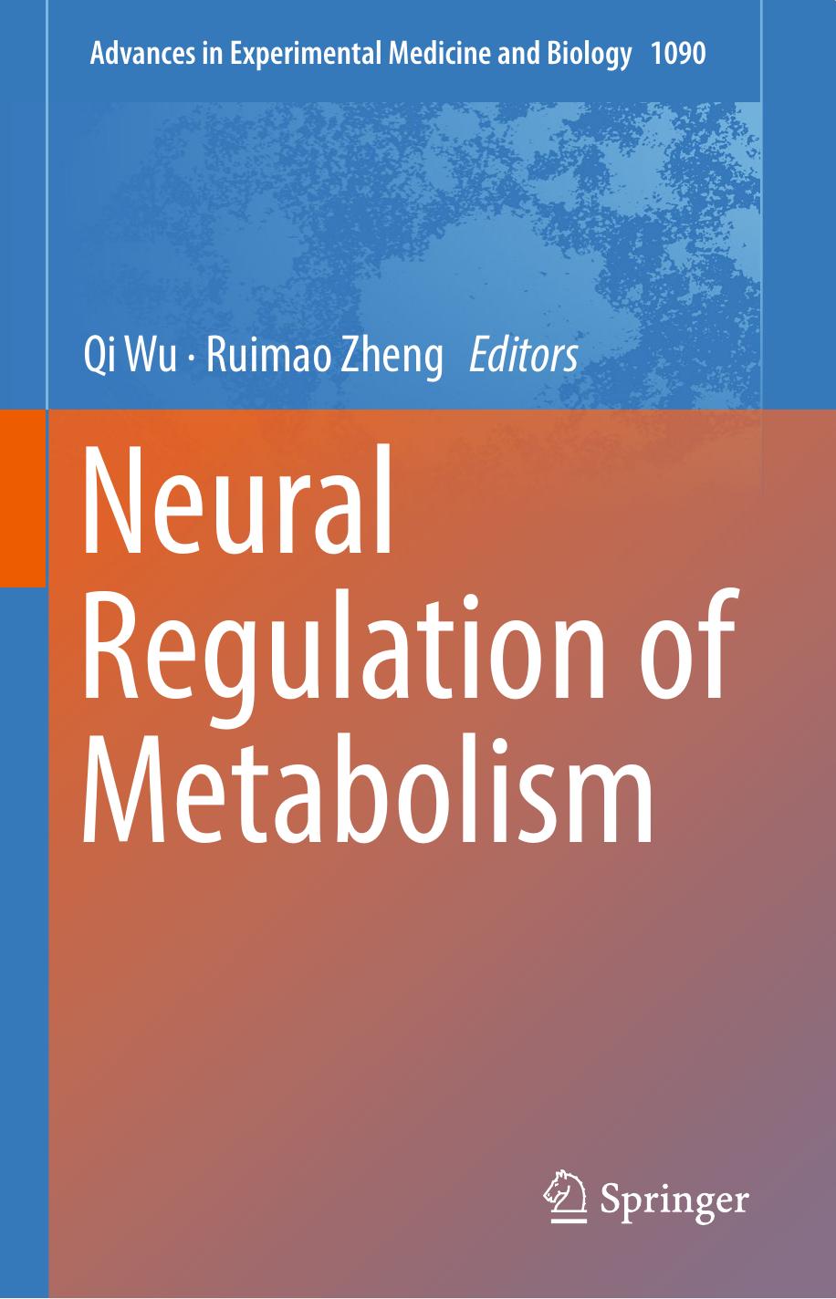 Neural Regulation Of Metabolism 1st Ed 2018 Qi Wu Ruimao Zheng