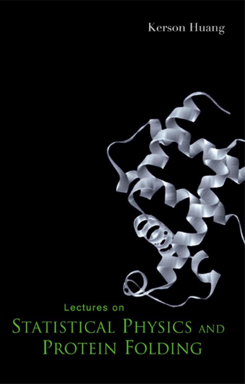 Lectures On Statistical Physics And Protein Folding Kerson Huang