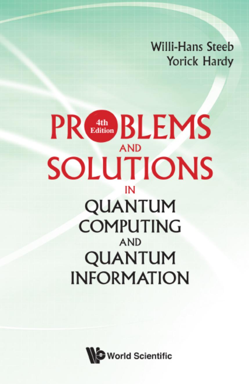 Problems And Solutions In Quantum Computing And Quantum Information Wh Steeb Yorick Hardy