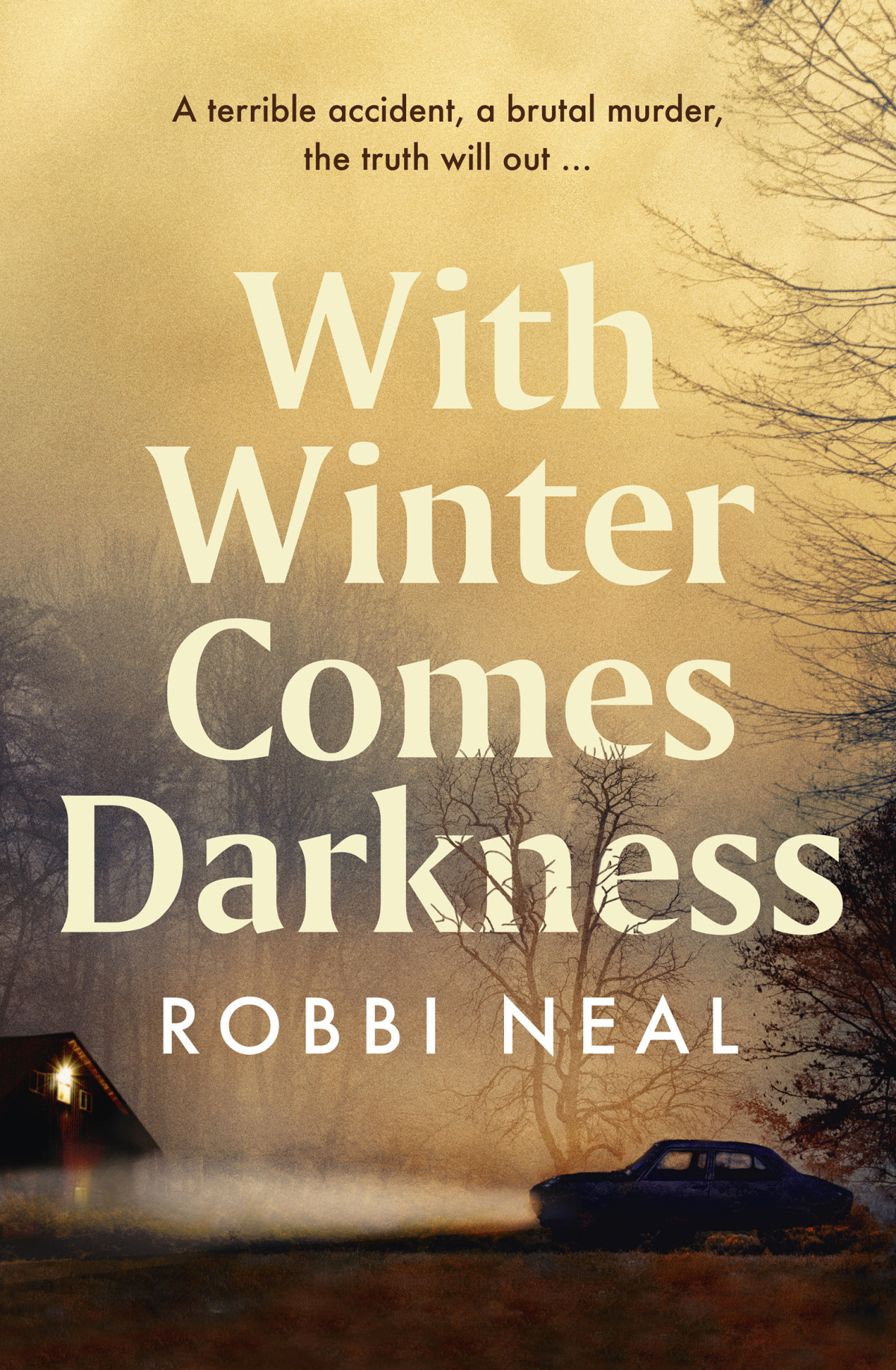 With Winter Comes Darkness Robbi Neal