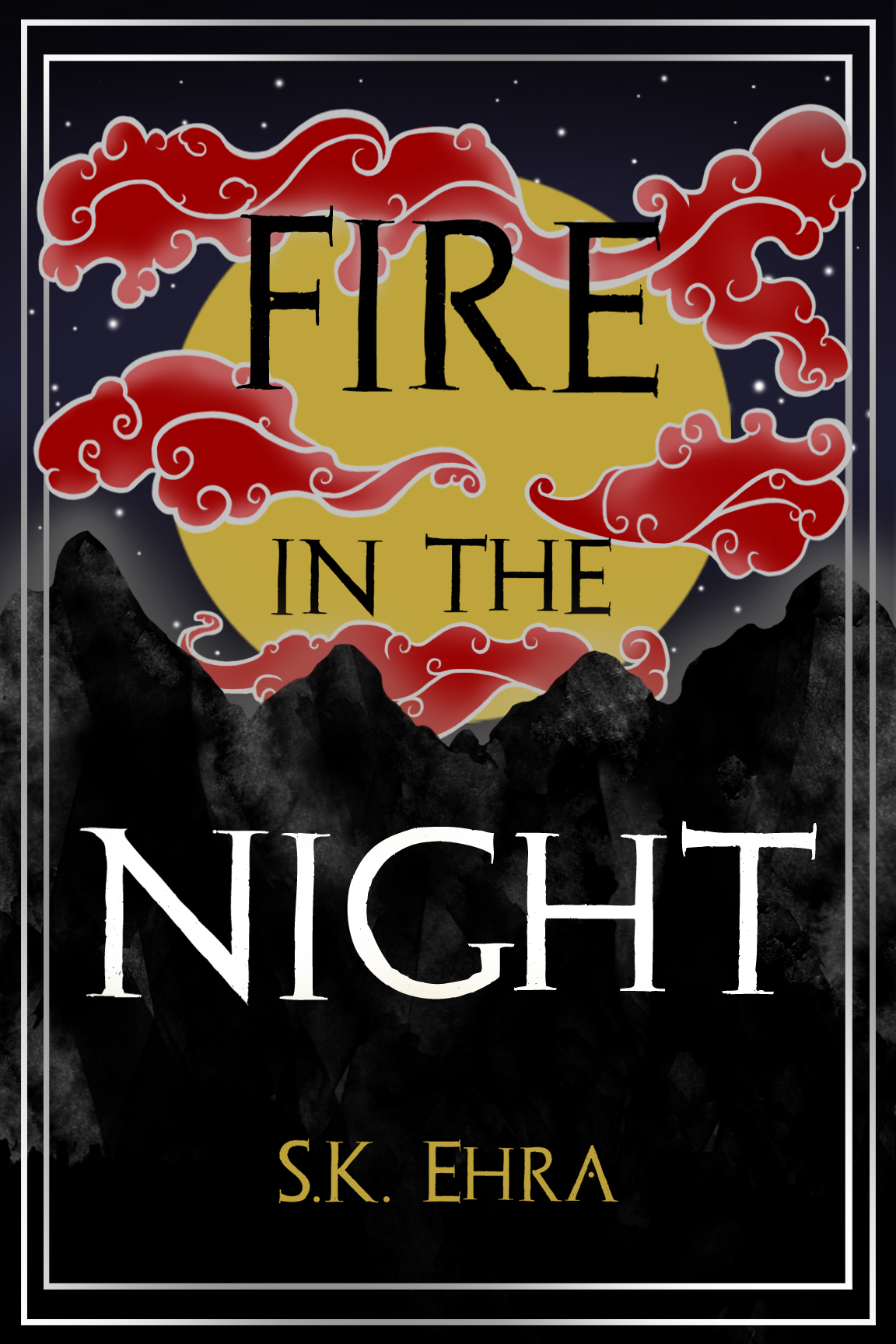 Fire In The Night Sk Ehra