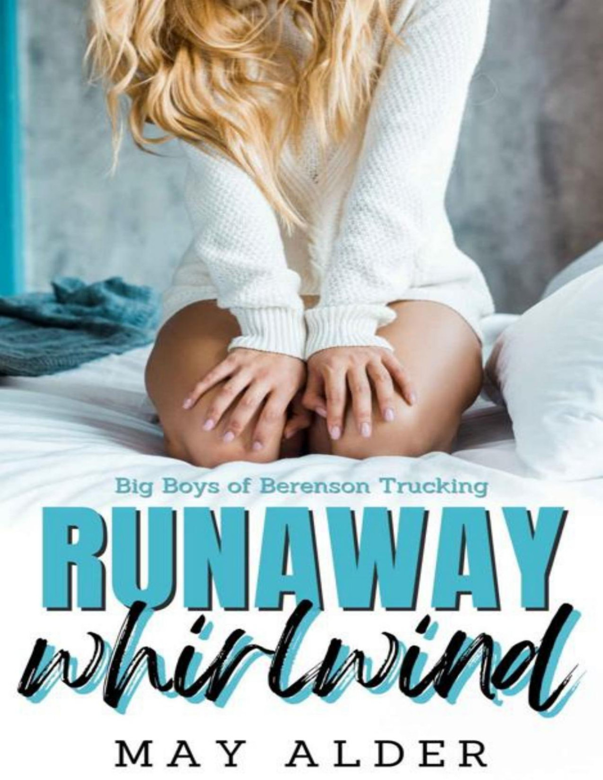 Runaway Whirlwind Big Boys Of Berenson Trucking May Alder