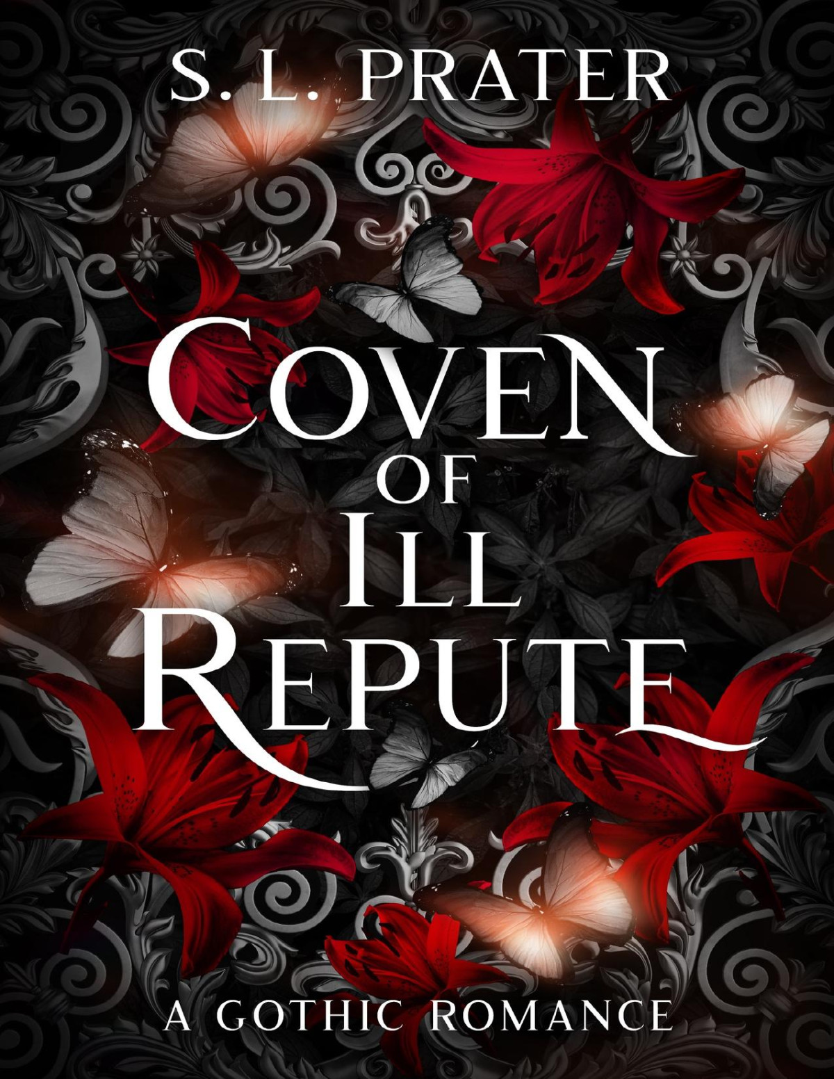 Coven Of Ill Repute A Gothic Romance S L Prater