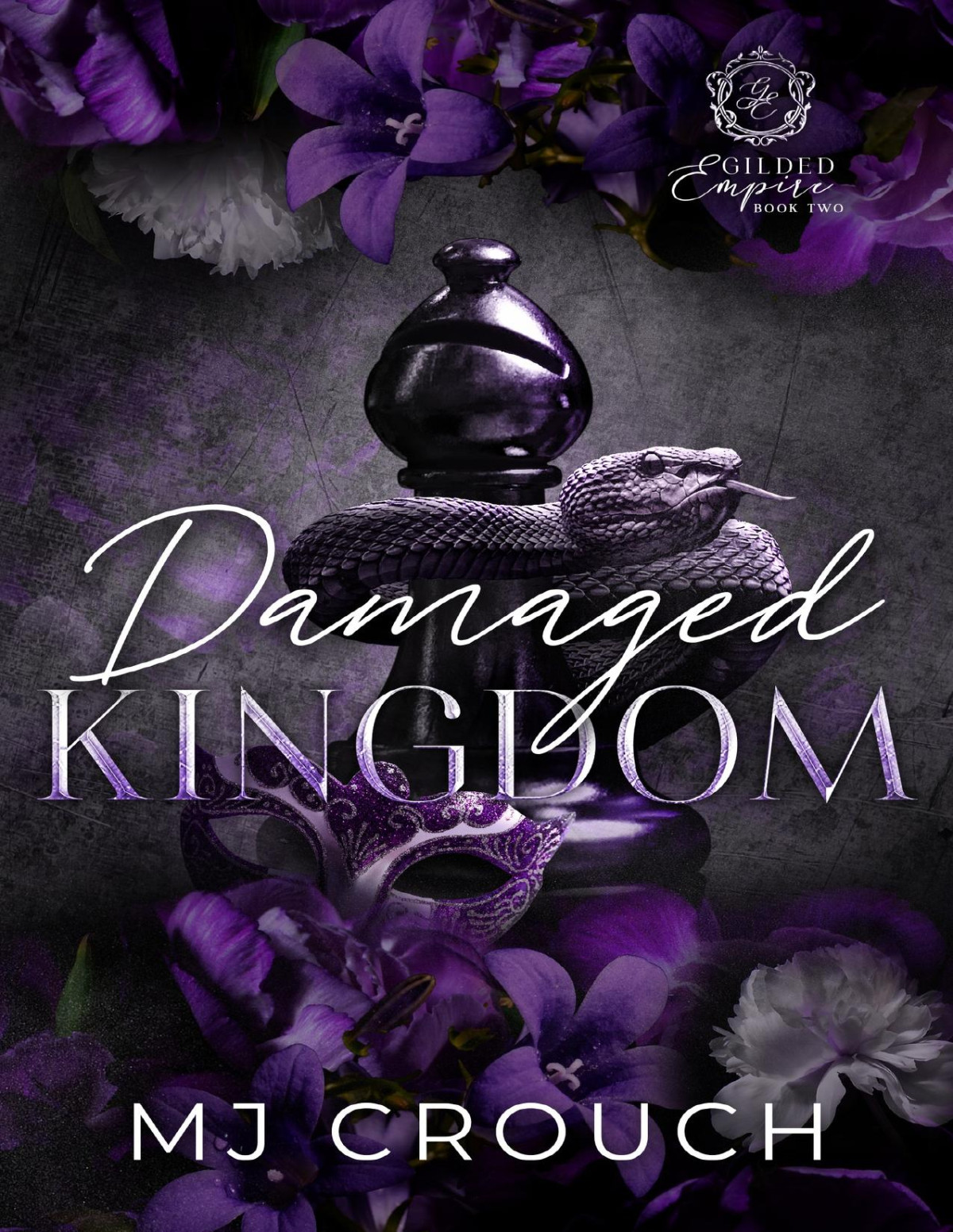 Damaged Kingdom Gilded Empire Book 2 Mj Crouch