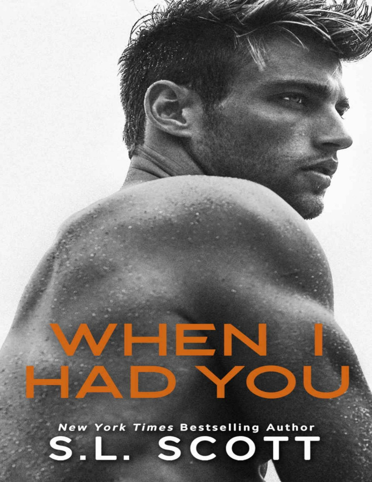 When I Had You Single Dad Enemies To Lovers Sports Romance Sl Scott
