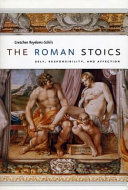 The Roman Stoics Self Responsibility And Affection Gretchen Reydamsschils