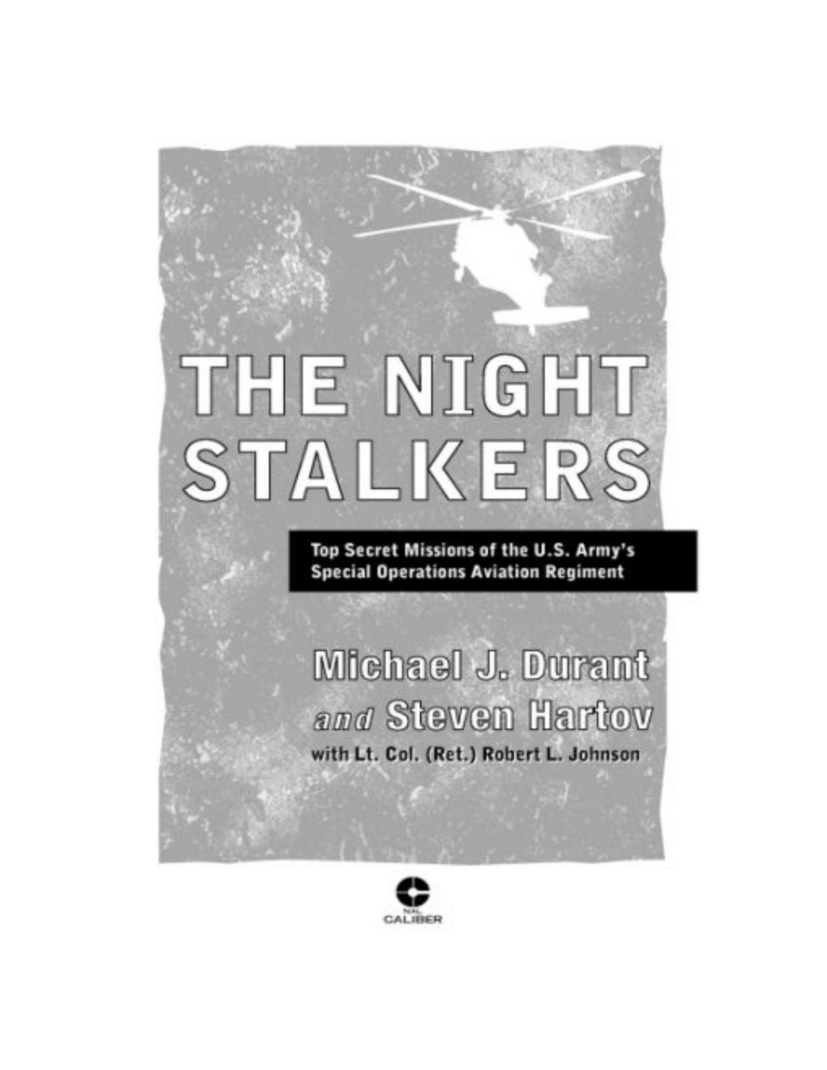 The Night Stalkers Michael J Durant Steven Hartov