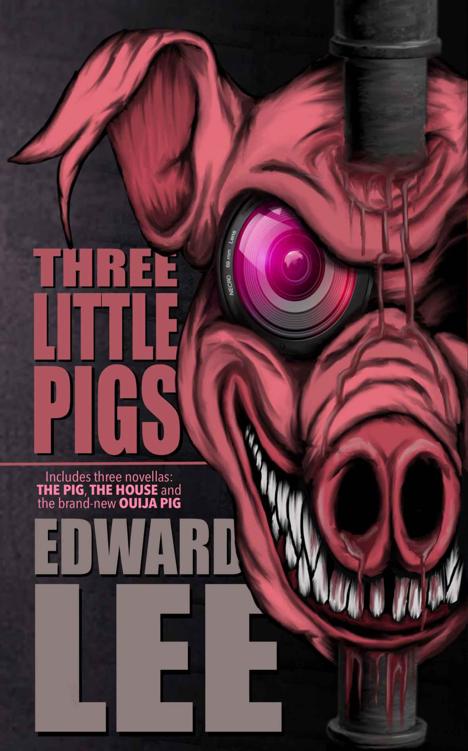 Three Little Pigs The Pig The House Ouija Pig Edward Lee