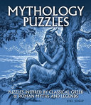 Mythology Puzzles Puzzles Inspired By Classical Greek Roman Myths And Legends Writer Joel Jessup