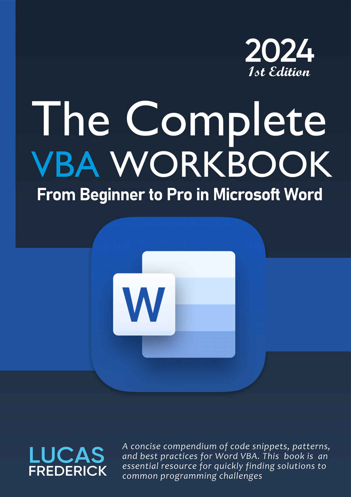 The Complete Vba Workbook From Beginner To Pro In Microsoft Word 1st Edition 2024 Lucas Frederick