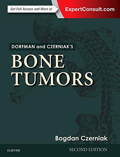 Dorfman And Czerniaks Bone Tumors 2nd Edition 2nd Bogdan Czerniak