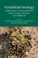 Nanobiotechnology Applications Of Nanomaterials In Biotechnology Medicine And Healthcare 1st Tridib Kumar Bhowmick