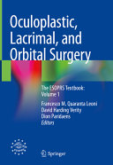 Oculoplastic Lacrimal And Orbital Surgery The Esoprs Textbook Volume 1 Francesco M Quaranta Leoni