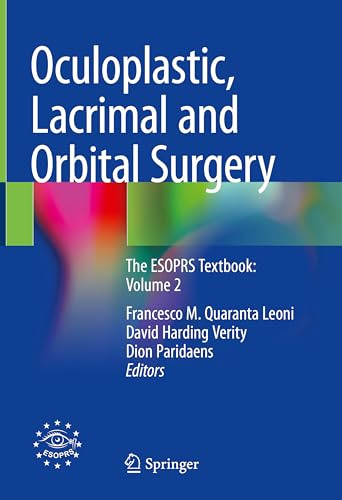 Oculoplastic Lacrimal And Orbital Surgery The Esoprs Textbook Volume 2 2024th Edition Francesco M Quaranta Leoni