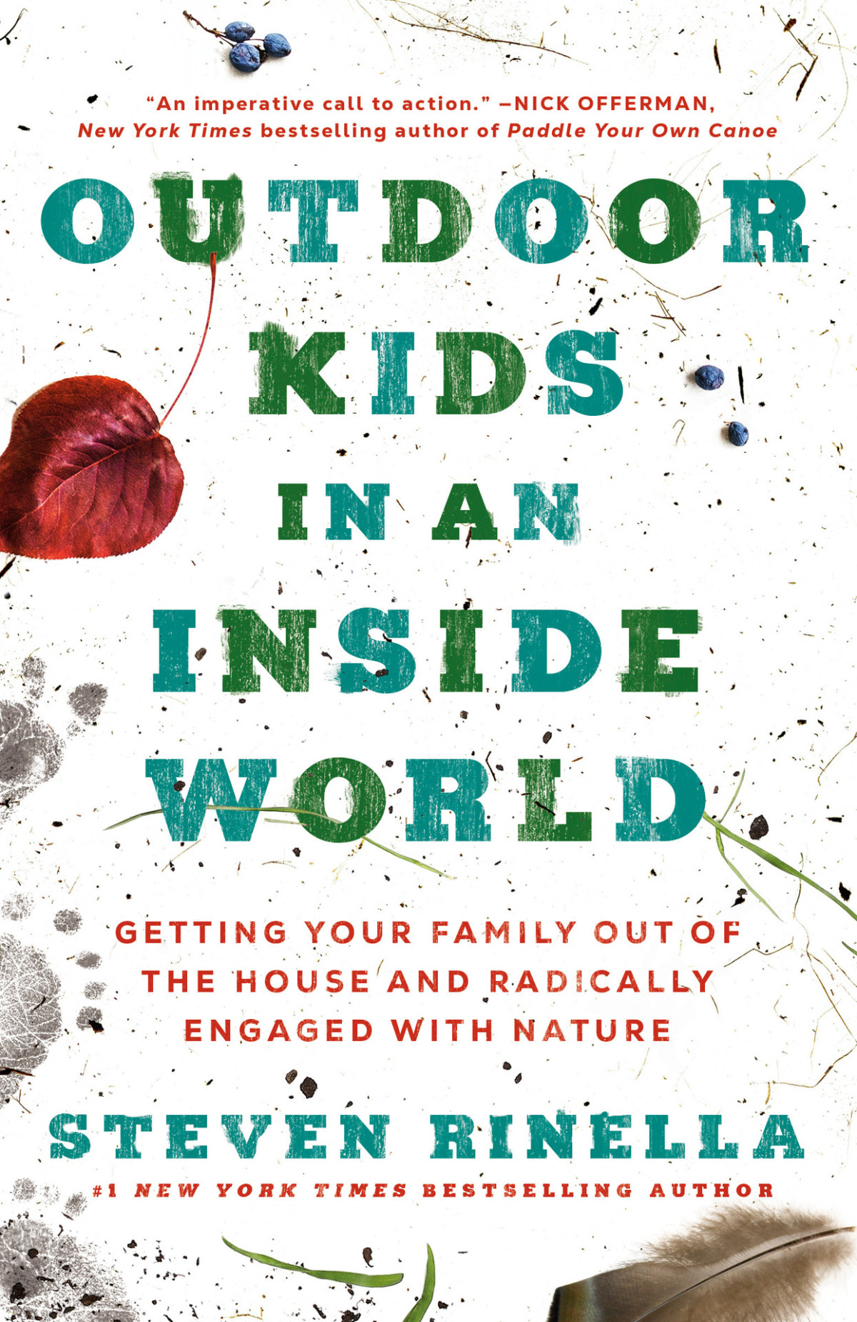 Outdoor Kids In An Inside World Rinella Steven
