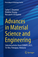Advances In Material Science And Engineering Selected Articles From Icmmpe 2023 16 November Putrajaya Malaysia Sattar S Emamian