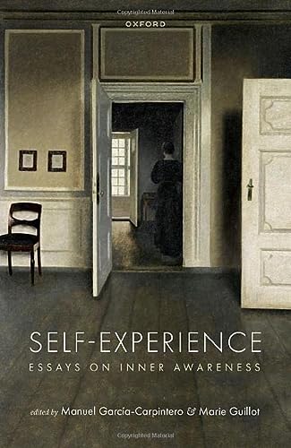 Selfexperience Essays On Inner Awareness Manuel Garcacarpintero