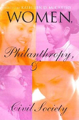 Women Philanthropy And Civil Society Kathleen D Mccarthy