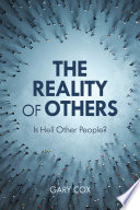 The Reality Of Others Gary Cox