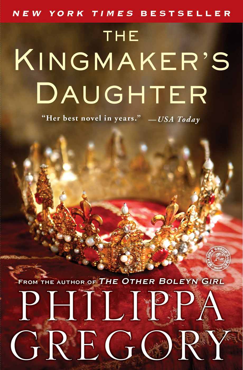 The Kingmakers Daughter Philippa Gregory