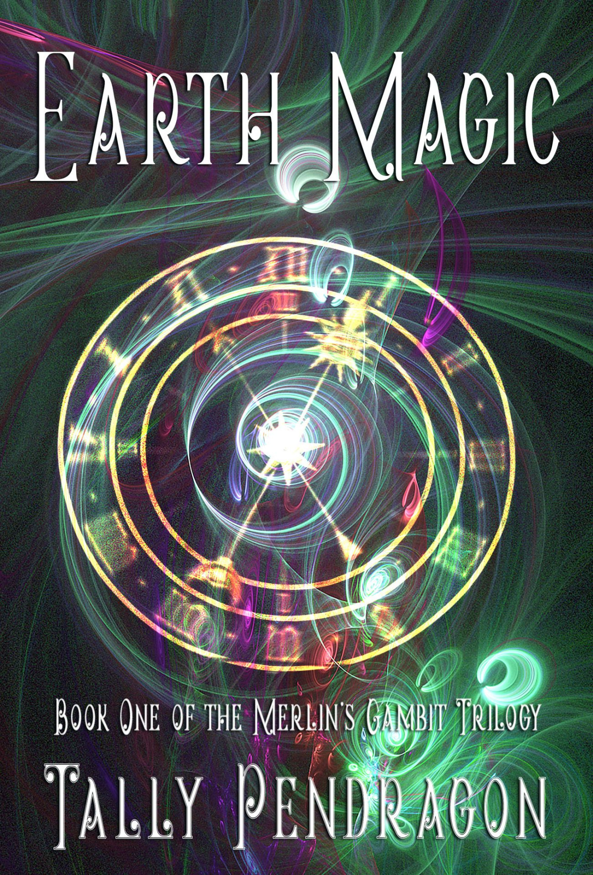 Earth Magic Book One Of The Merlins Gambit Trilogy Pendragon