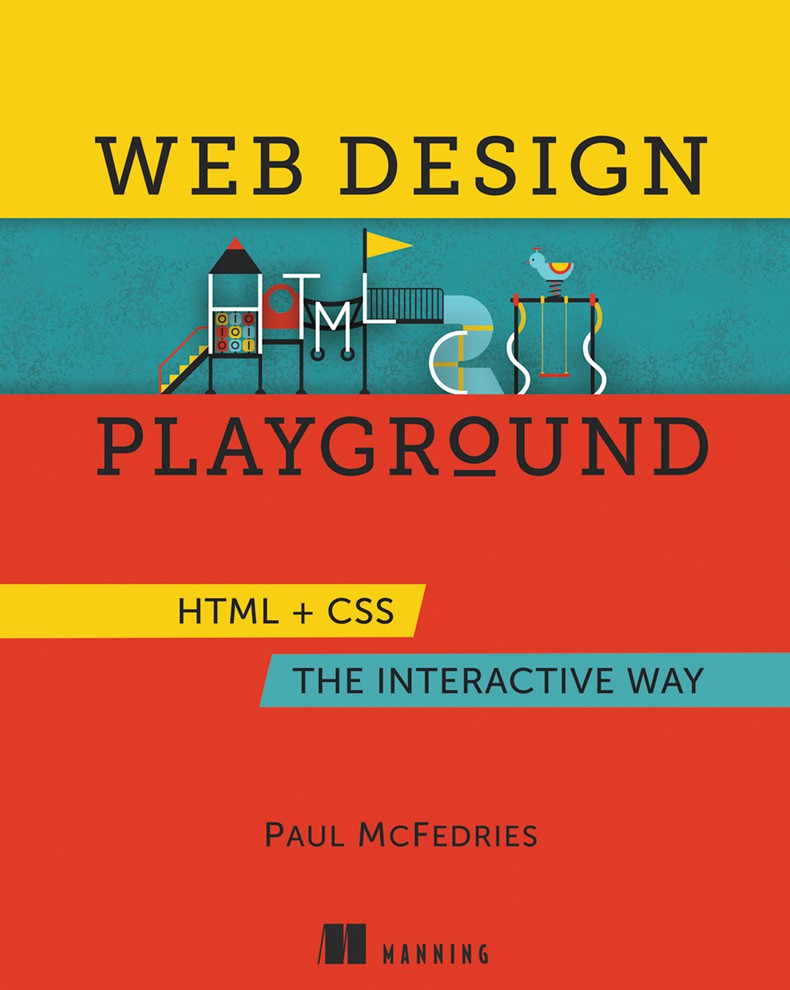 Web Design Playground Html Css The Interactive Way 1st Edition Paul Mcfedries