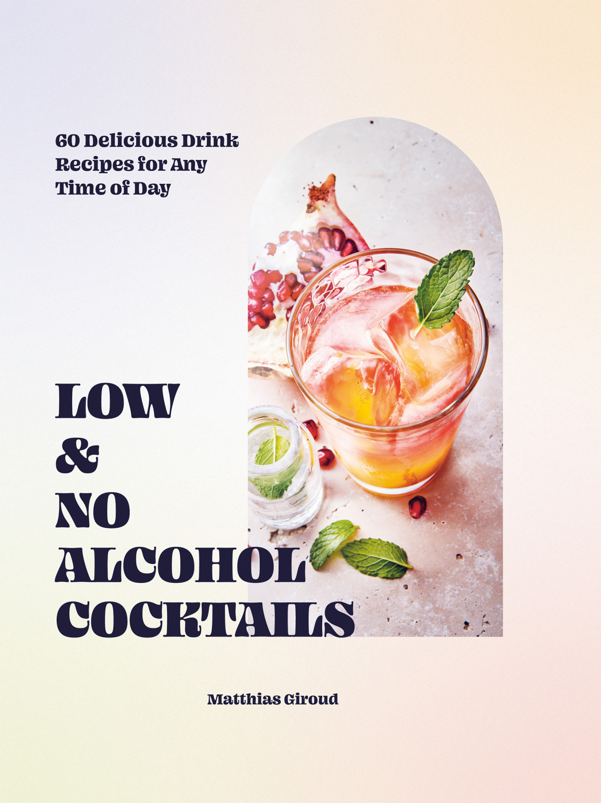 Low And Noalcohol Cocktails Matthias Giroud