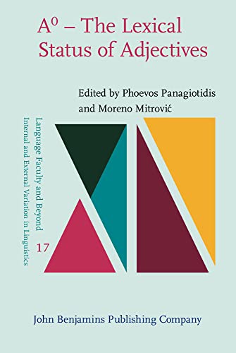 A 0 The Lexical Status Of Adjectives Phoevos Panagiotidis Moreno Mitrovic