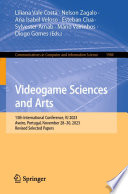 Videogame Sciences And Arts 13th International Conference Vj 2023 Aveiro Portugal November 2830 2023 Revised Selected Papers Liliana Vale Costa