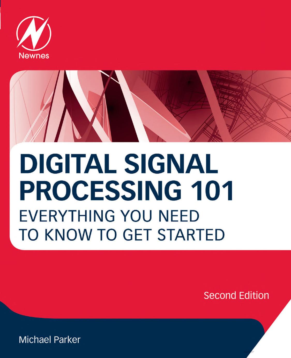 Digital Signal Processing 101 Everything You Need To Know To Get Started Michael Parker Translator Polish To English Michael Parker