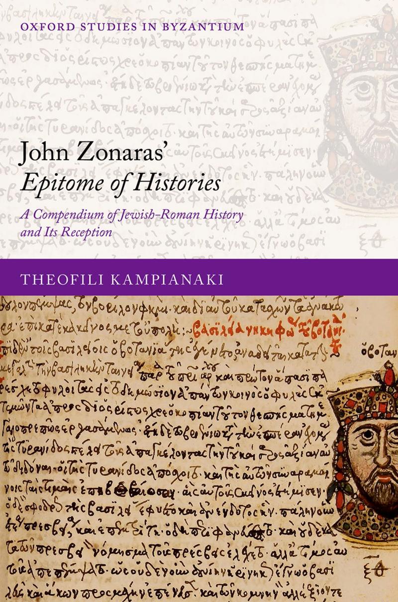 John Zonaras Epitome Of Histories A Compendium Of Jewishroman History And Its Reception Theofili Kampianaki