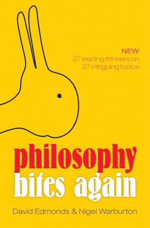 Philosophy Bites Again David Edmonds Nigel Warburton