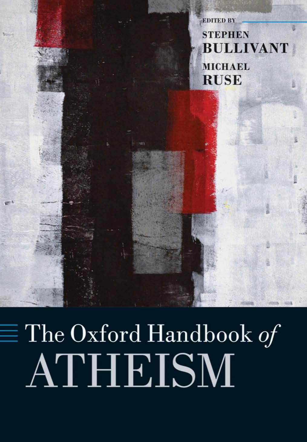 The Oxford Handbook Of Atheism Stephen Bullivant Michael Ruse