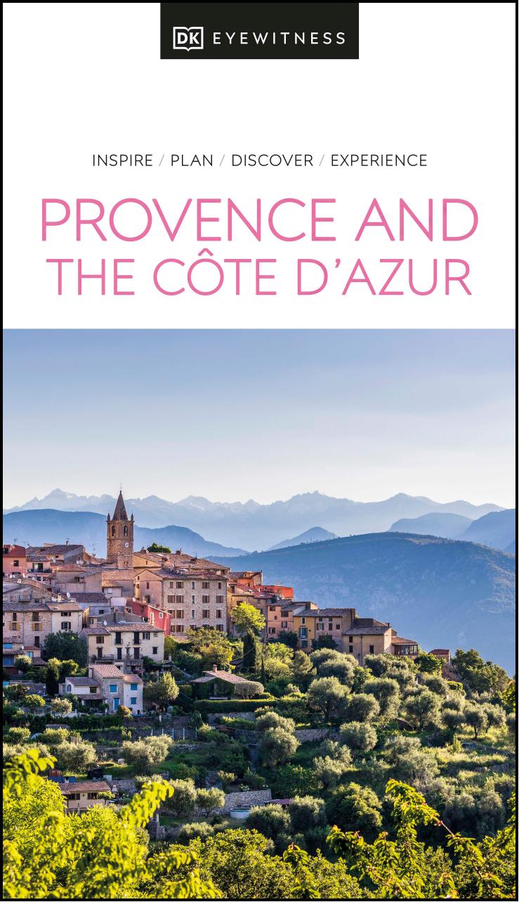 Dk Eyewitness Provence And The Cote Dazur Dk Eyewitness