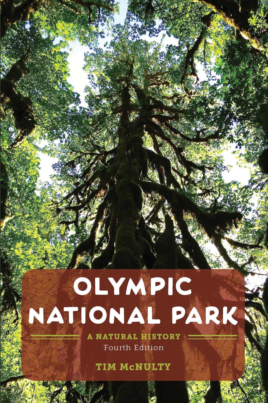 Olympic National Park A Natural History Tim Mcnulty