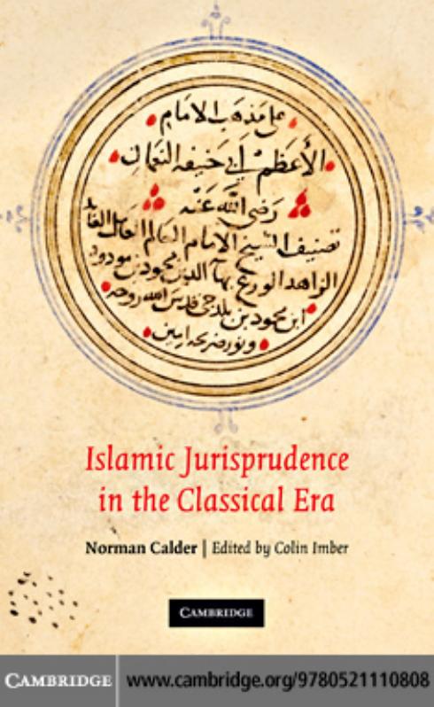 Islamic Jurisprudence In The Classical Era Norman Calder