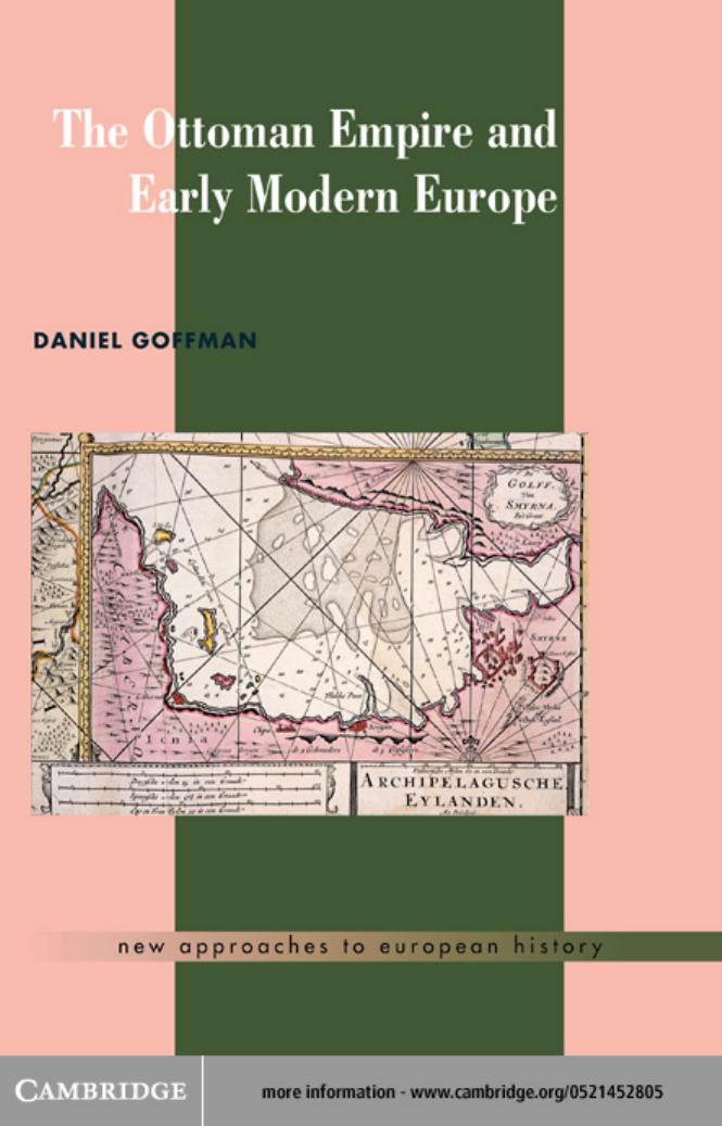 The Ottoman Empire And Early Modern Europe Daniel Goffman