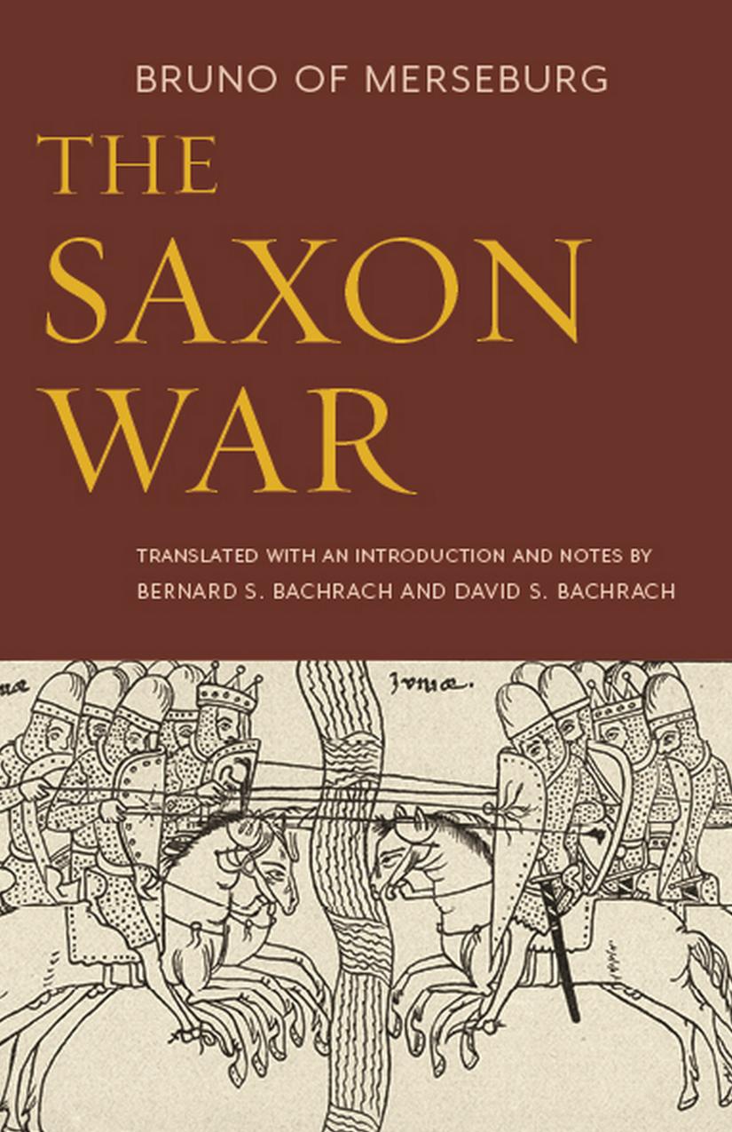 The Saxon War Bruno Of Bruno Of Merseburg