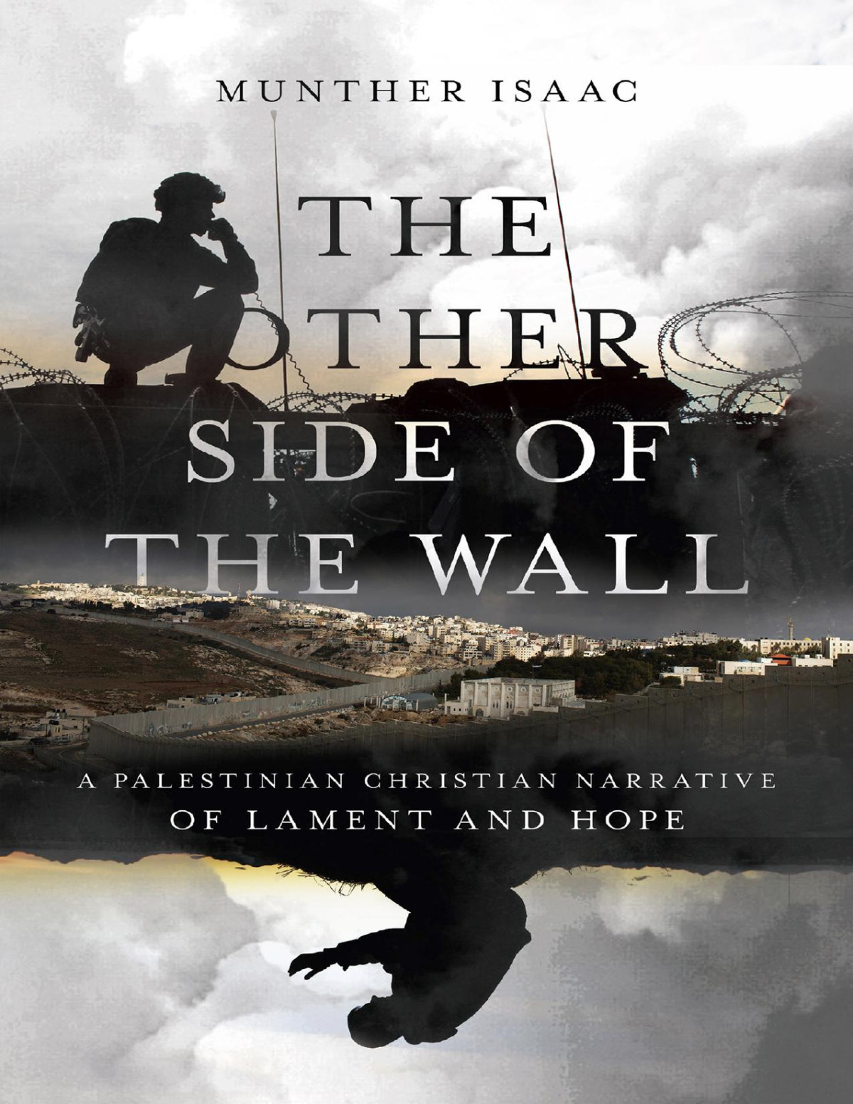 The Other Side Of The Wall Munther Isaac