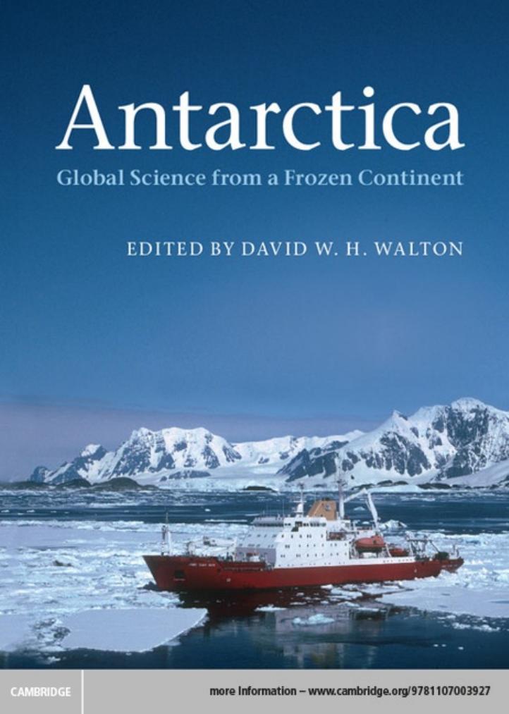 Antarctica Global Science From A Frozen Continent D W H Walton