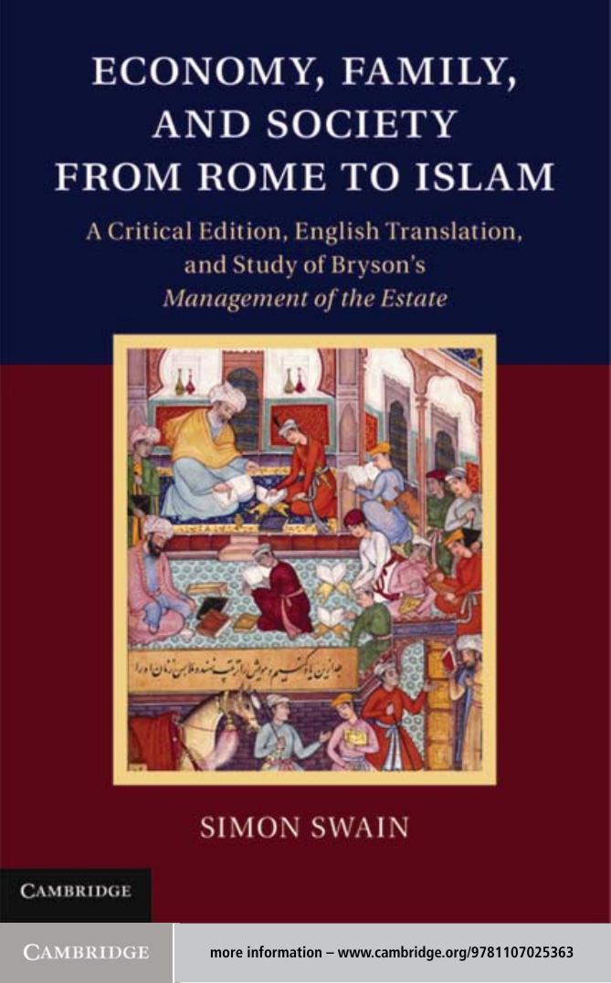 Economy Family And Society From Rome To Islam A Critical Edition English Translation And Study Of Brysons Management Of The Estate Simon Swain