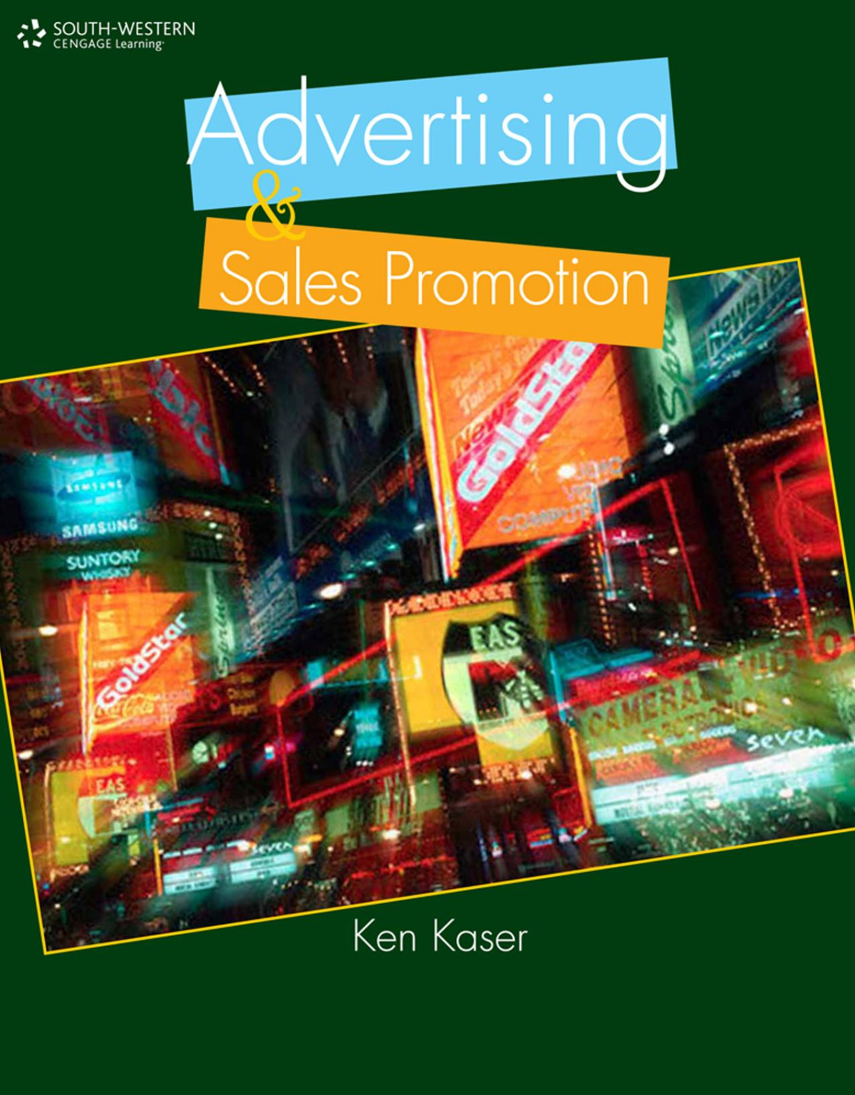 Advertising And Sales Promotion Ken Kaser