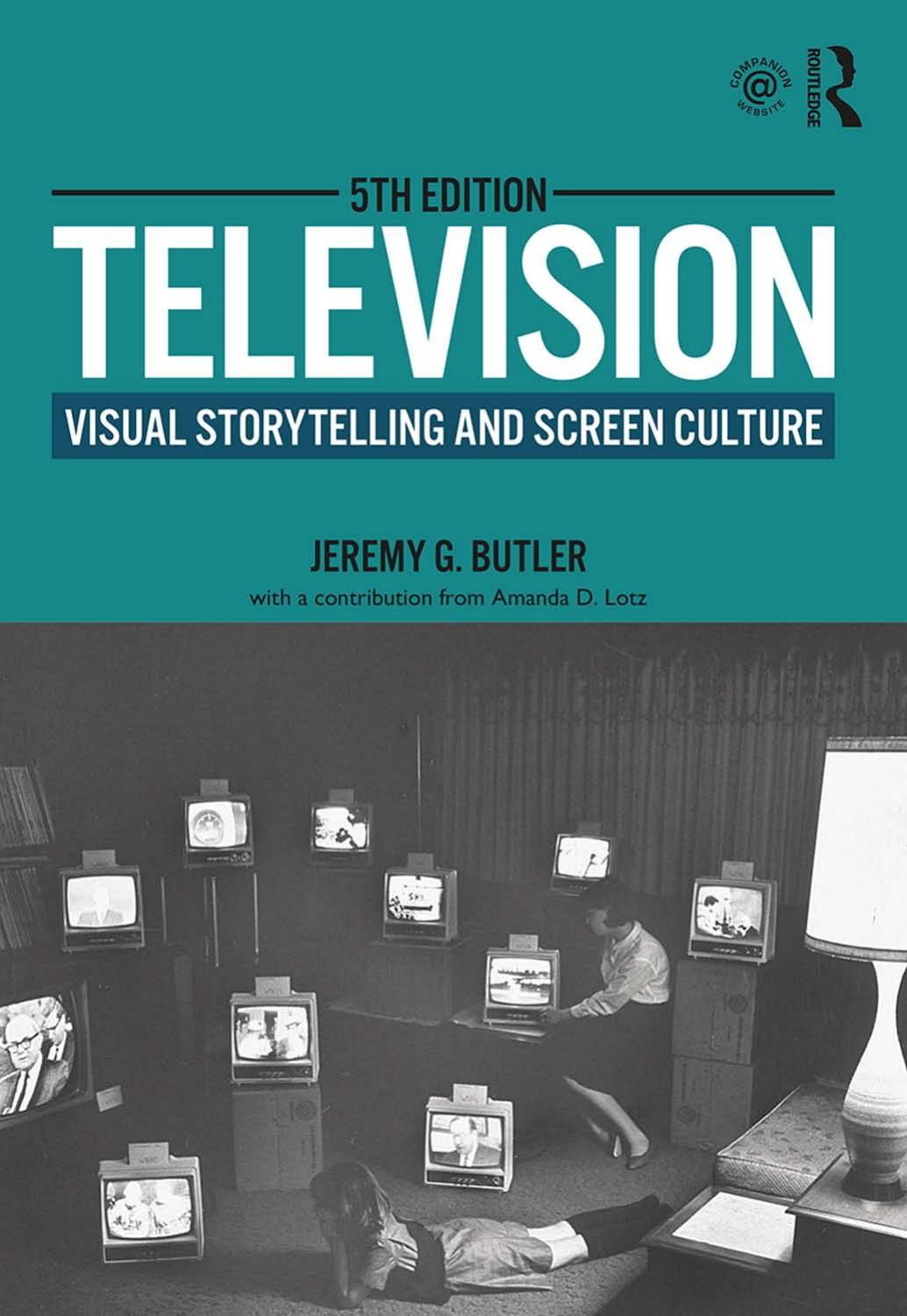 Television Visual Storytelling And Screen Culture Jeremy G Butler